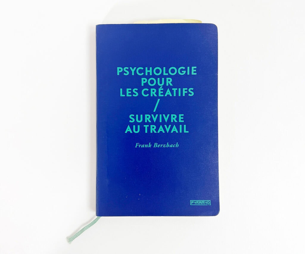 Livre "psychologie pour créatifs sur la survie au travail". Livre pour graphiste et designer